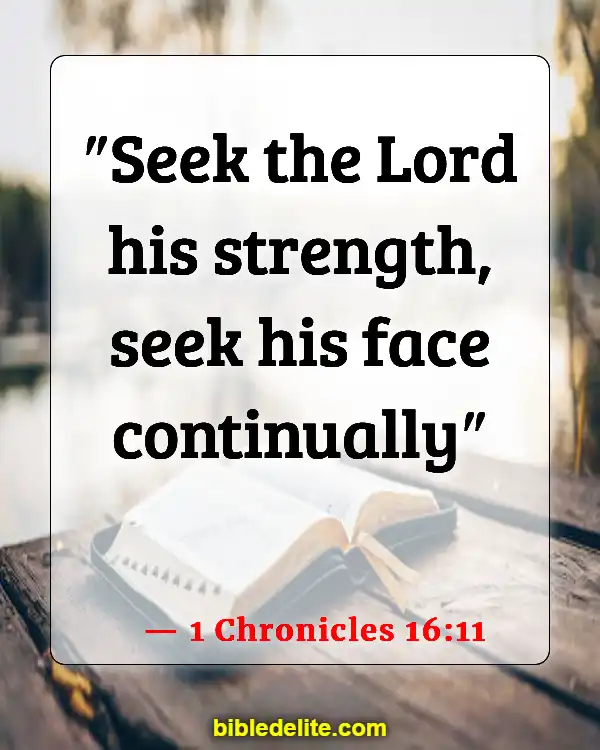 Bible Verses About Fixing My Eyes On Jesus (1 Chronicles 16:11)