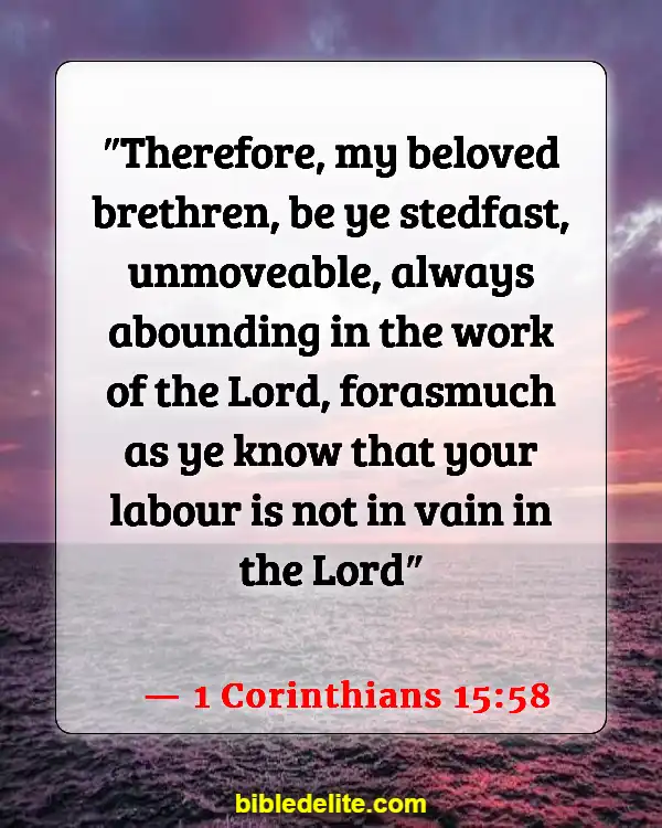 Bible Verses To Encourage Church Workers (1 Corinthians 15:58)