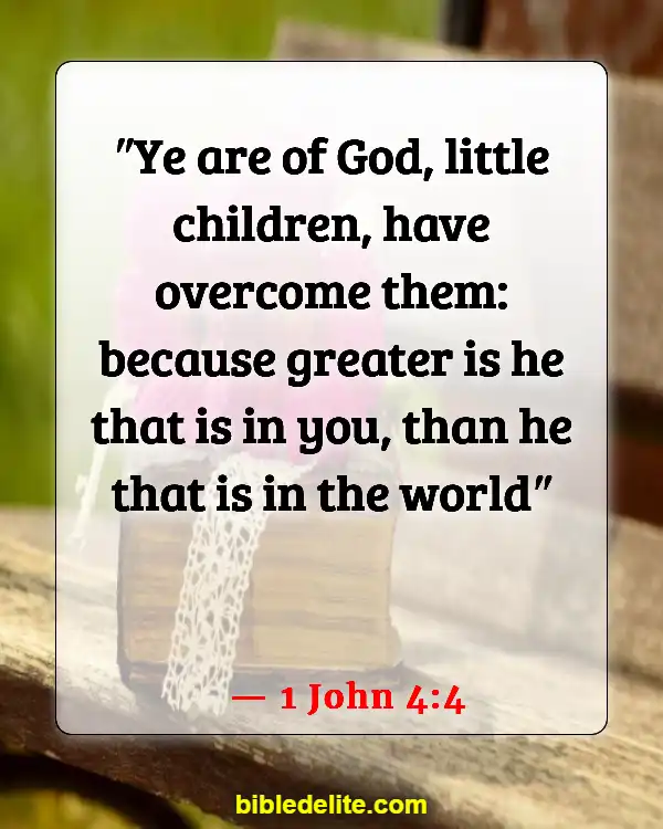 Bible Verses About The Devil Stealing Your Joy (1 John 4:4)