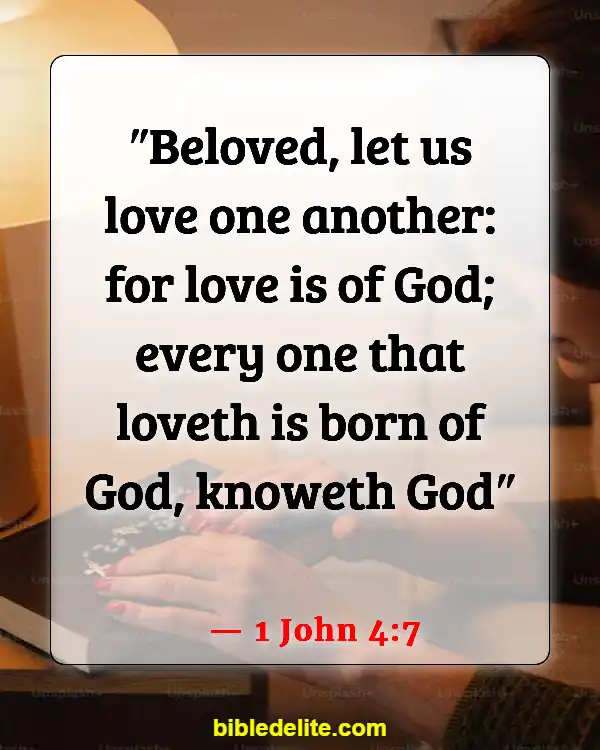 Bible Verses About Spreading God's Love (1 John 4:7)