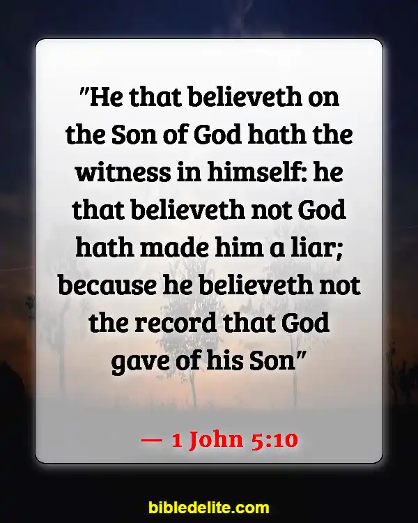 Bible Verses About Sharing Your Faith With Others (1 John 5:10)