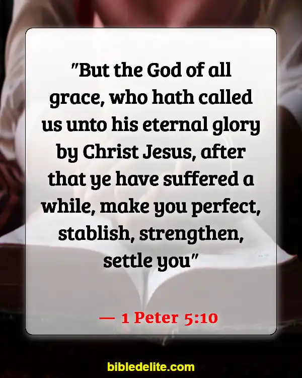 Encouraging Bible Verses For Backsliders (1 Peter 5:10)