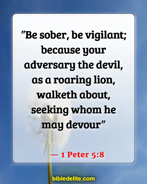 Bible Verses About The Devil Stealing Your Joy (1 Peter 5:8)