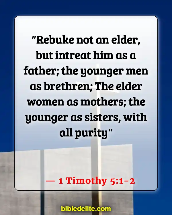 Bible Verses About Brothers And Sisters In Christ (1 Timothy 5:1-2)