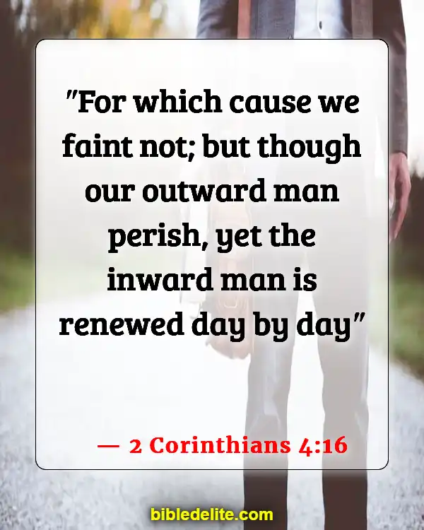 Encouraging Bible Verses For Backsliders (2 Corinthians 4:16)