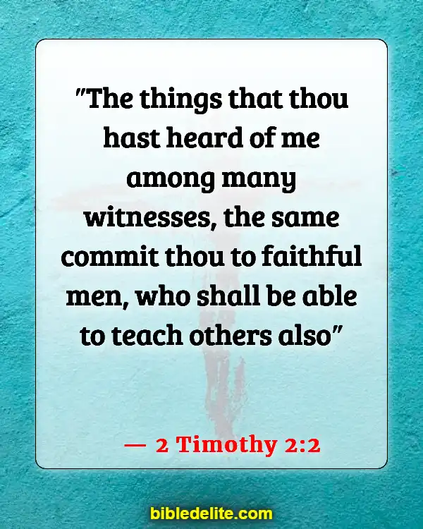Bible Verses About Leading Others To God (2 Timothy 2:2)