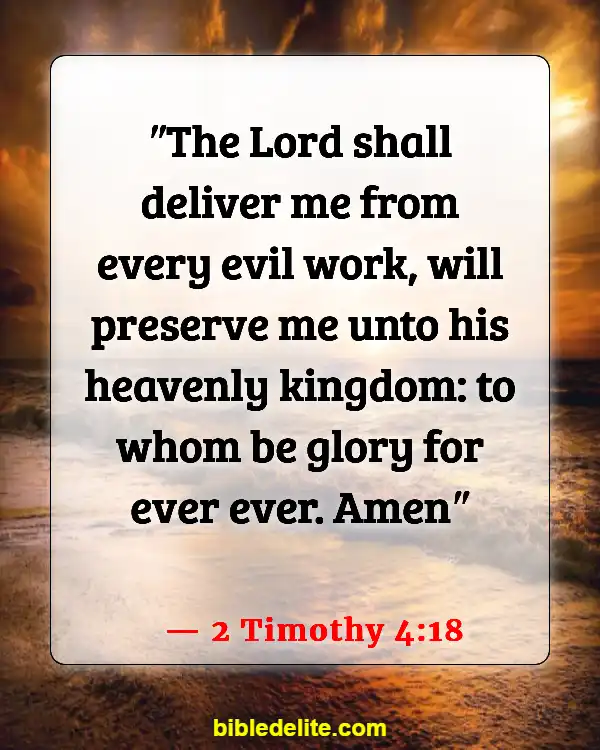 Bible Verses To Protect Your Home From Evil Spirits (2 Timothy 4:18)