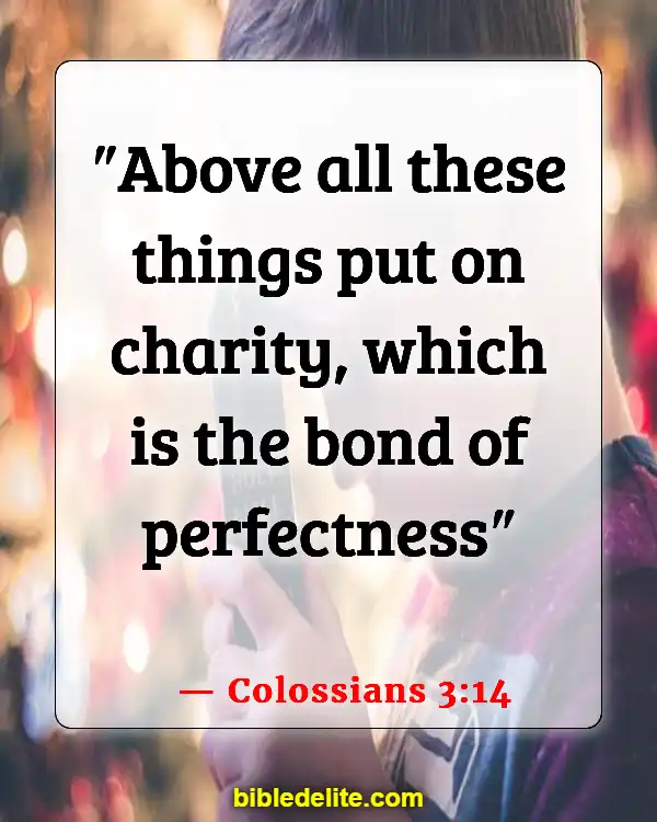 Bible Verses About Spreading God's Love (Colossians 3:14)