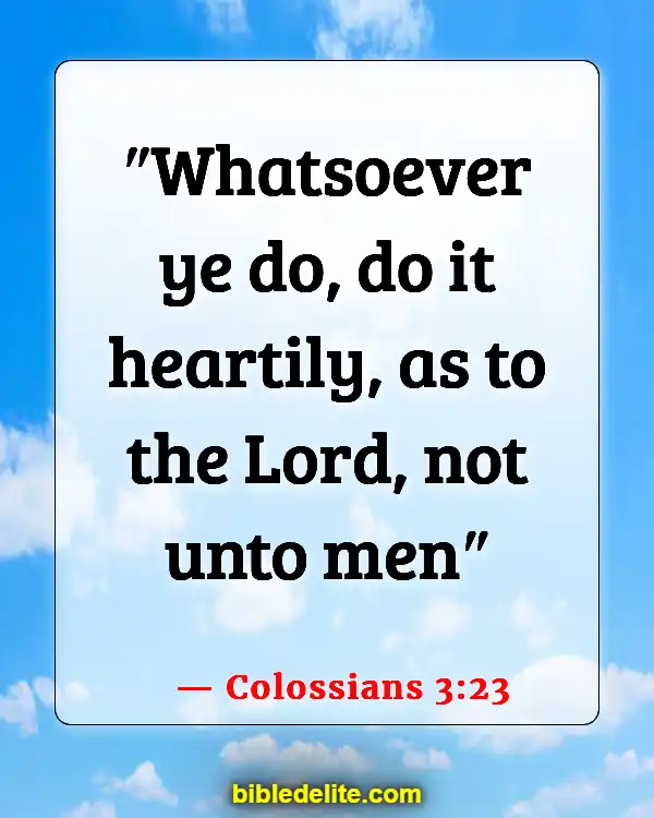 Bible Verses About Going To Church For The Wrong Reasons (Colossians 3:23)