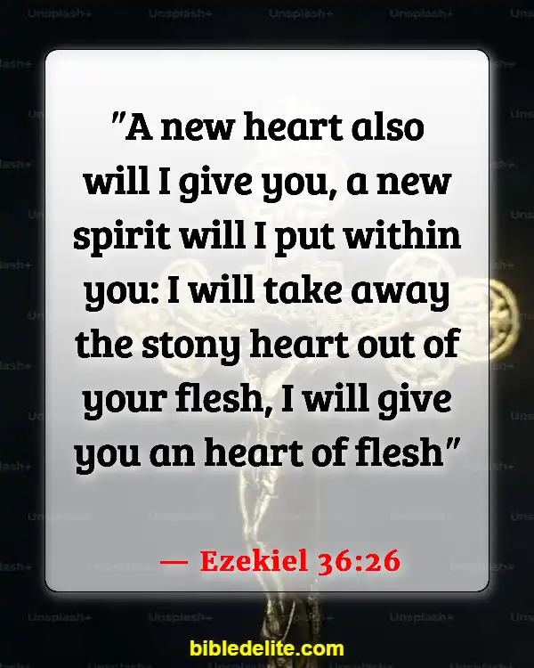 Encouraging Bible Verses For Backsliders (Ezekiel 36:26)