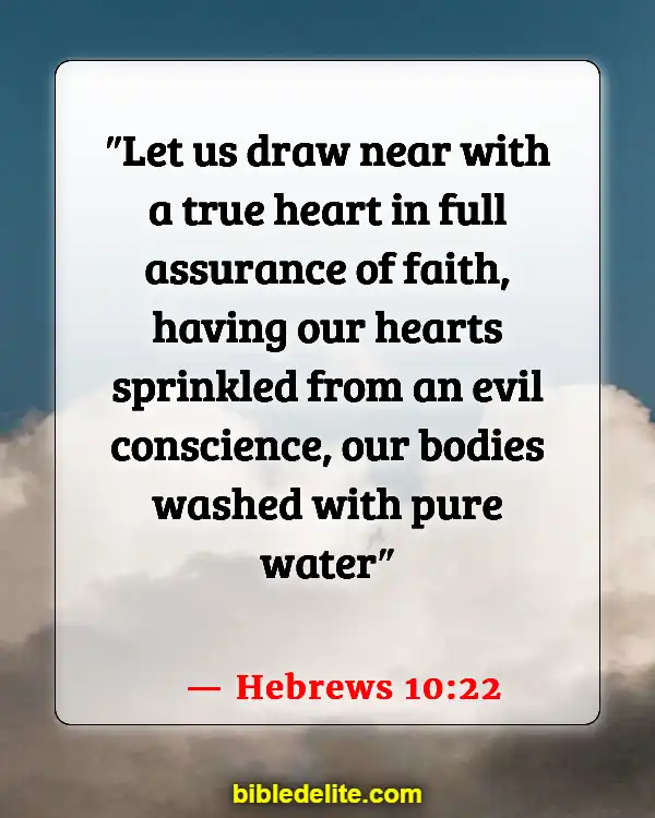 Encouraging Bible Verses For Backsliders (Hebrews 10:22)
