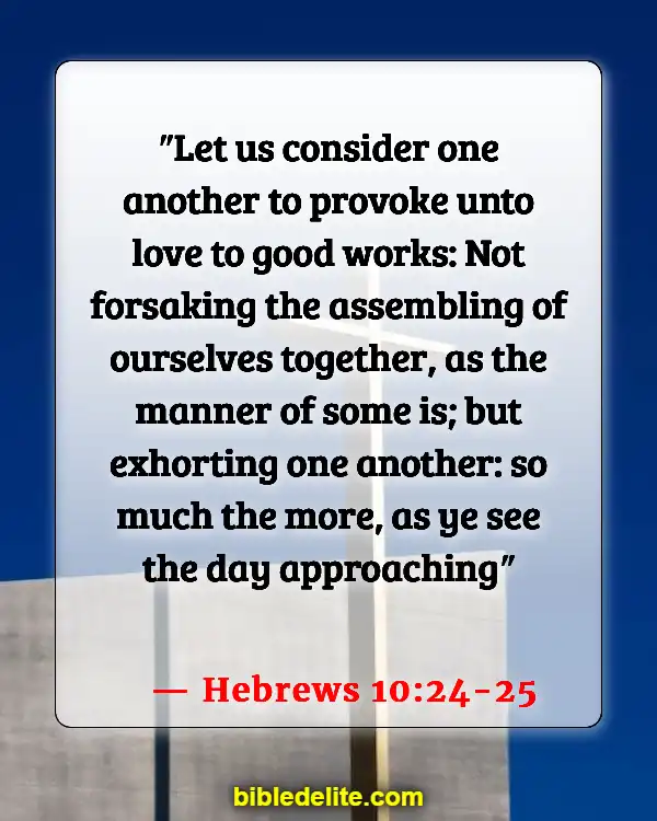 Bible Verses About The Devil Stealing Your Joy (Hebrews 10:24-25)