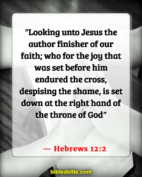 Bible Verses About Fixing My Eyes On Jesus (Hebrews 12:2)