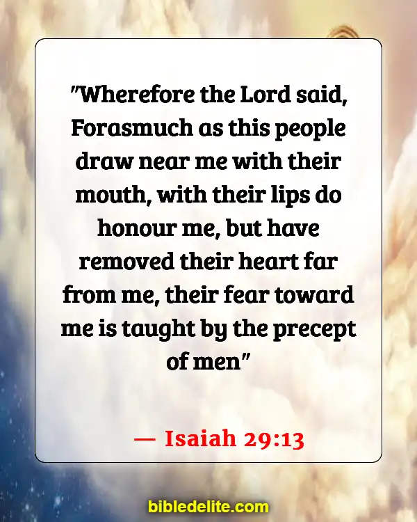 Bible Verses About Going To Church For The Wrong Reasons (Isaiah 29:13)