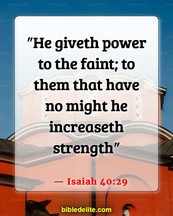 Bible Verses About Being Emotionally Drained (Isaiah 40:29)