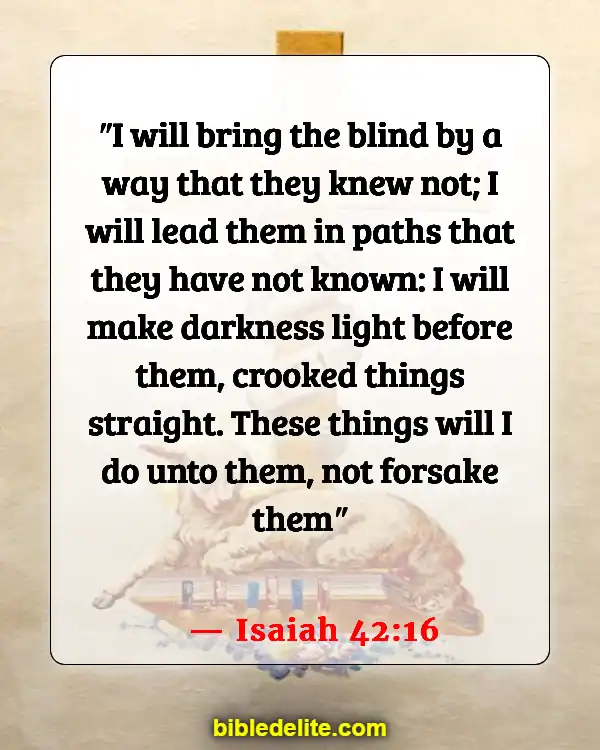 Bible Verses About God Directing Your Path (Isaiah 42:16)