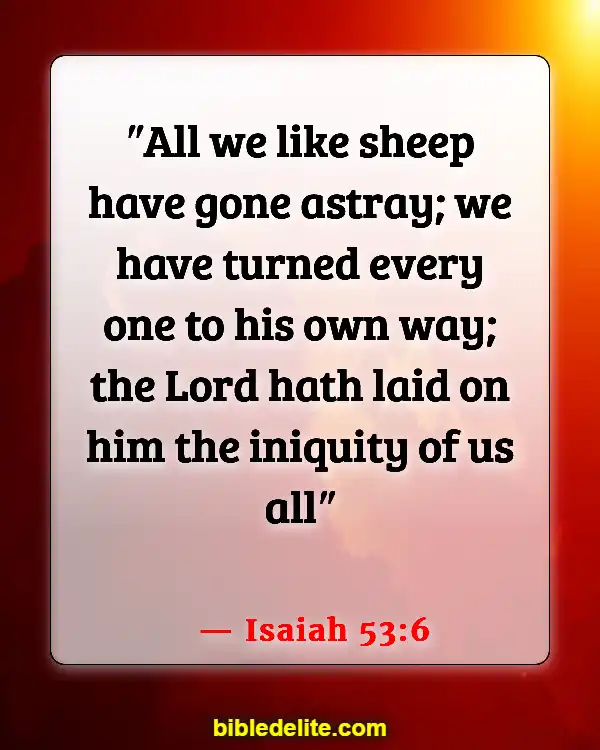 Bible Verses About Sheep Needing Guidance (Isaiah 53:6)
