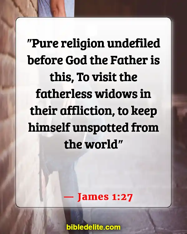 Bible Verses About Spreading God's Love (James 1:27)