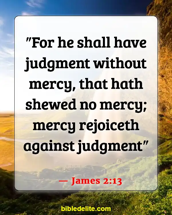 Bible Verses About God Destroying Your Enemies (James 2:13)