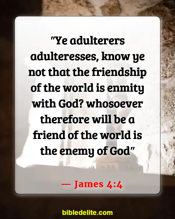 Bible Verse About Being Set Apart From The World (James 4:4)