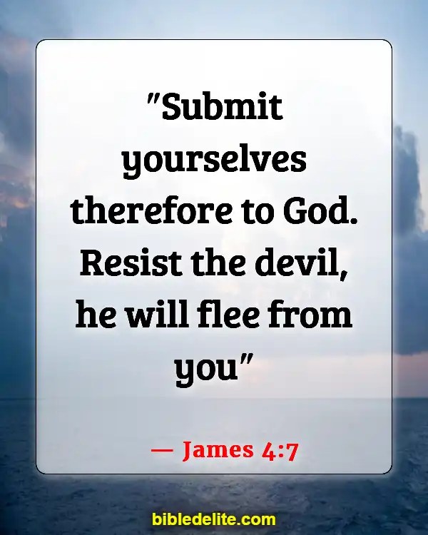 Bible Verses About The Devil Stealing Your Joy (James 4:7)