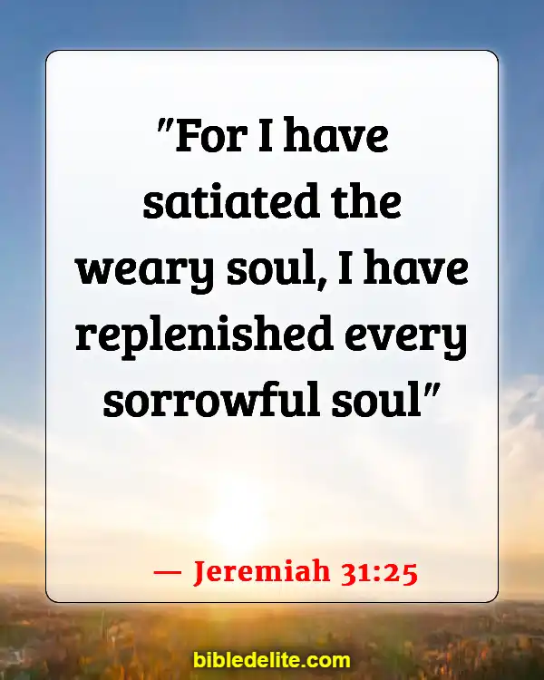 Encouraging Bible Verses For Backsliders (Jeremiah 31:25)