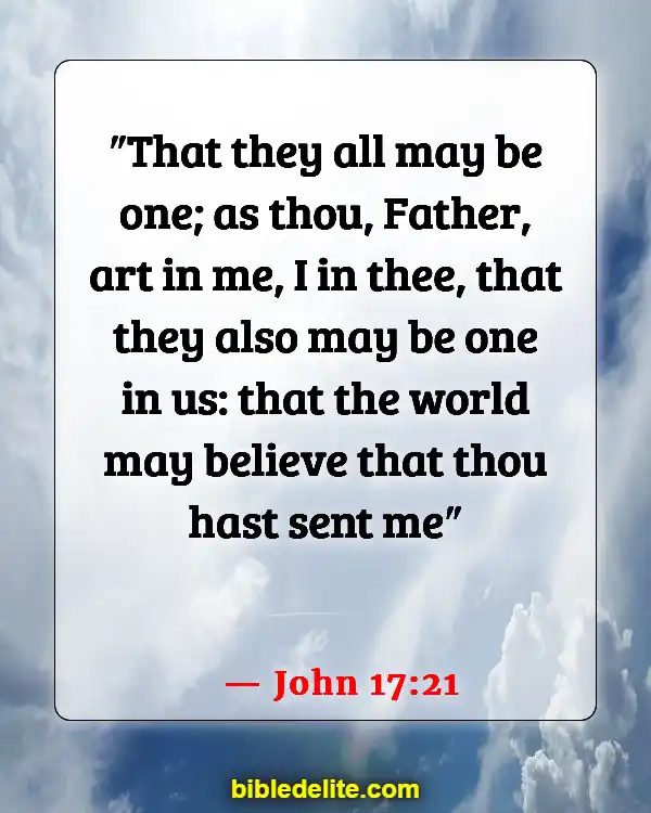 Bible Verses About Brothers And Sisters In Christ (John 17:21)