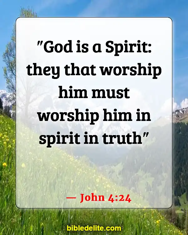 Bible Verses About Going To Church For The Wrong Reasons (John 4:24)