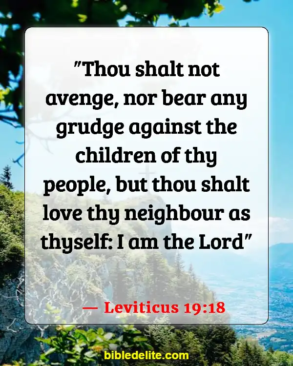 Bible Verses About Treating Others With Dignity And Respect (Leviticus 19:18)