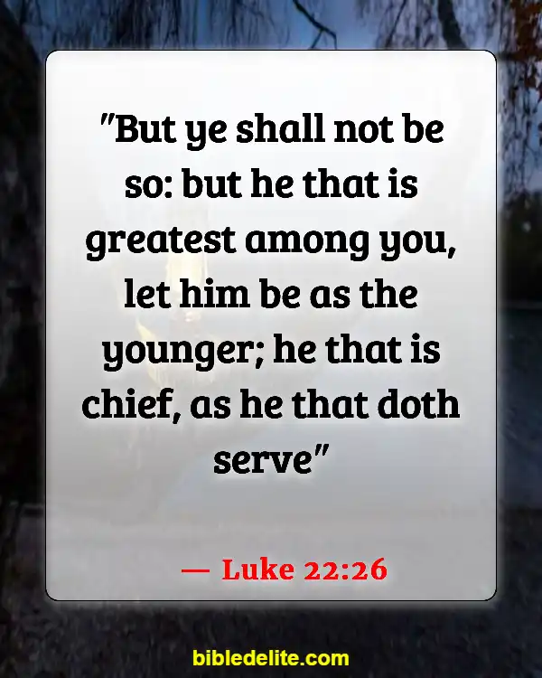 Bible Verses To Encourage Church Workers (Luke 22:26)