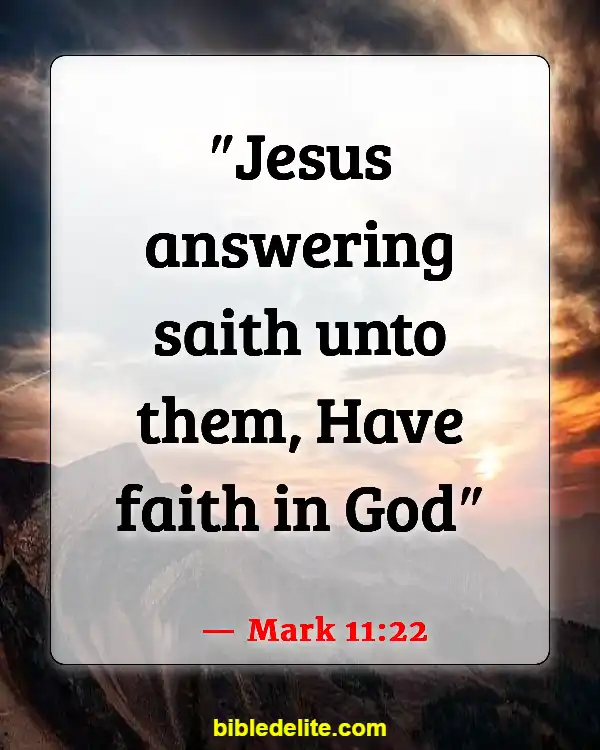 Bible Verses About Jesus Teaching His Disciples (Mark 11:22)