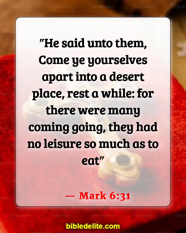 Bible Verses About Being Emotionally Drained (Mark 6:31)