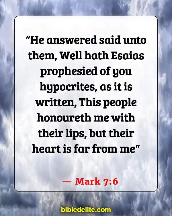 Bible Verses About Going To Church For The Wrong Reasons (Mark 7:6)
