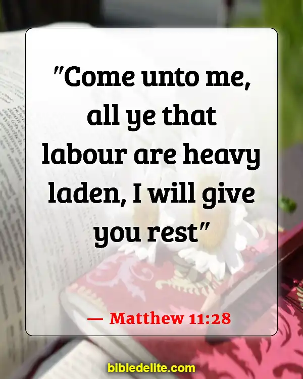 Encouraging Bible Verses For Backsliders (Matthew 11:28)