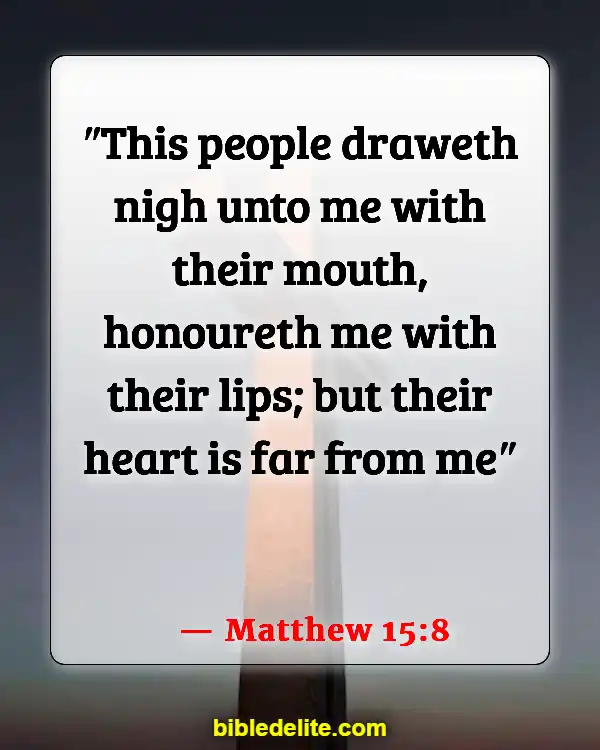Bible Verses About Going To Church For The Wrong Reasons (Matthew 15:8)