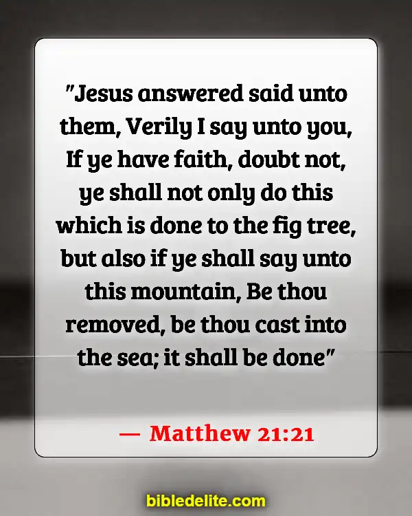 Bible Verses About Jesus Teaching His Disciples (Matthew 21:21)