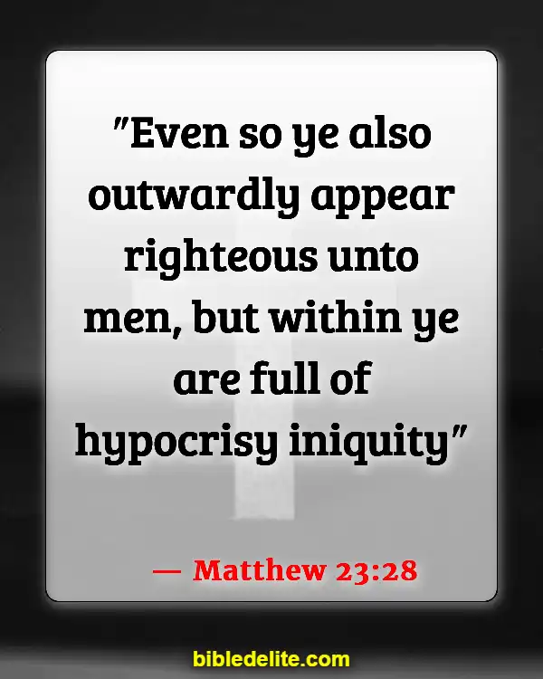 Bible Verses About Going To Church For The Wrong Reasons (Matthew 23:28)