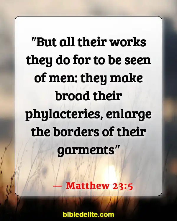 Bible Verses About Going To Church For The Wrong Reasons (Matthew 23:5)