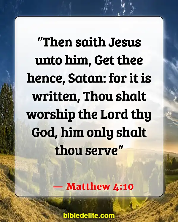 Bible Verses About The Devil Stealing Your Joy (Matthew 4:10)