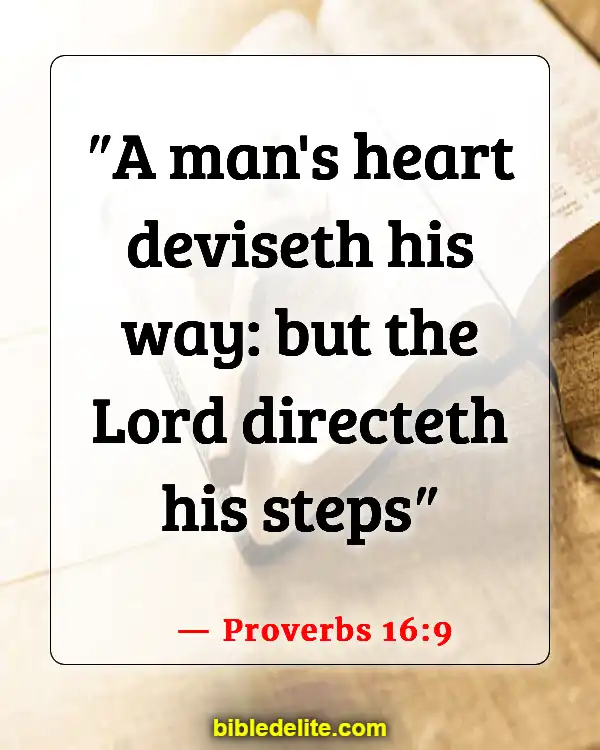 Bible Verses About God Directing Your Path (Proverbs 16:9)
