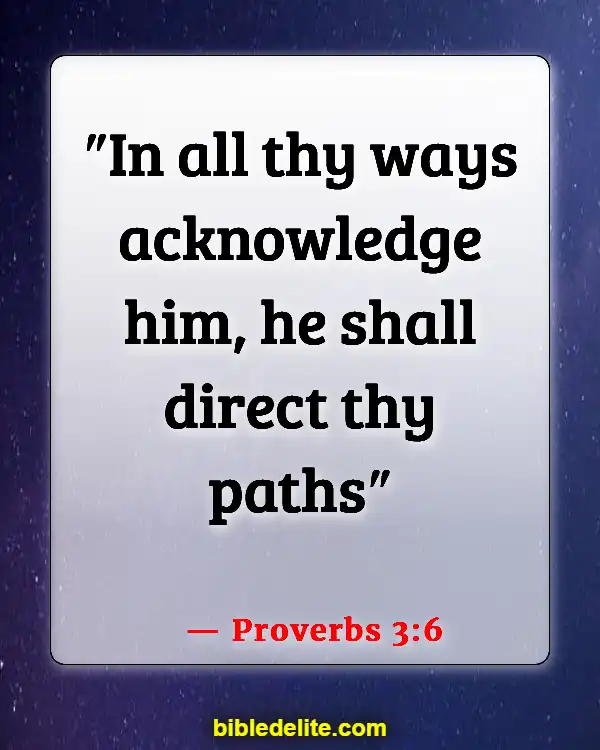 Bible Verses About God Directing Your Path (Proverbs 3:6)