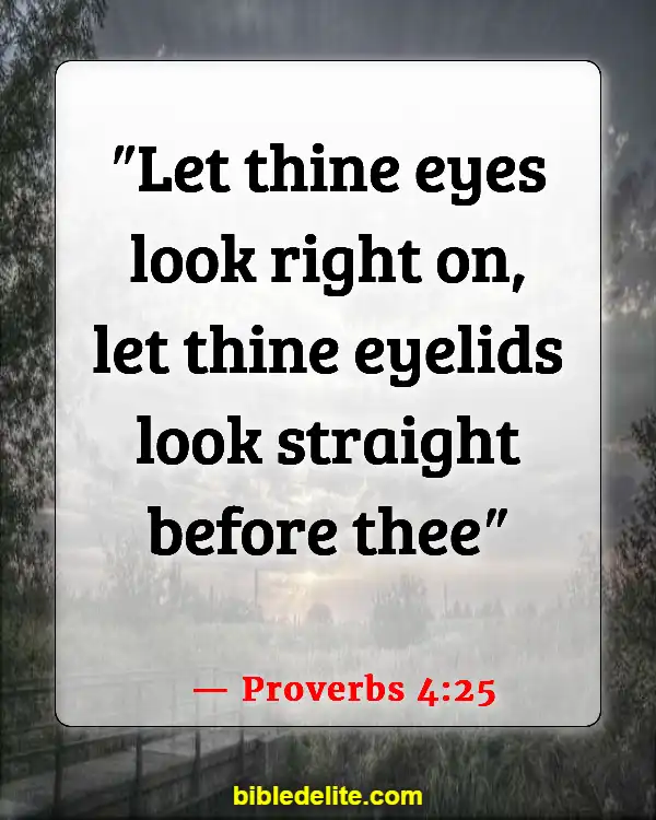 Bible Verses About Fixing My Eyes On Jesus (Proverbs 4:25)