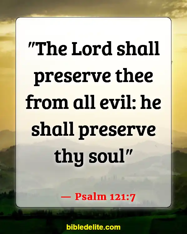 Bible Verses About God Destroying Your Enemies (Psalm 121:7)