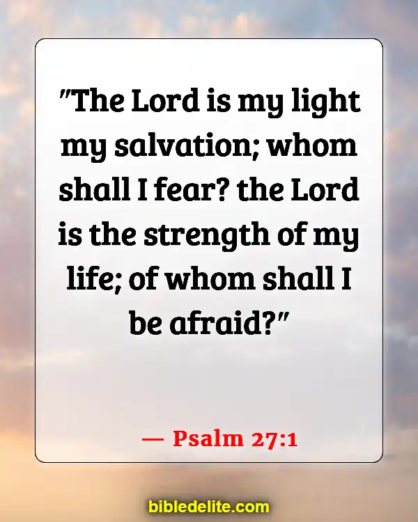 Bible Verses To Read When Feeling Defeated (Psalm 27:1)
