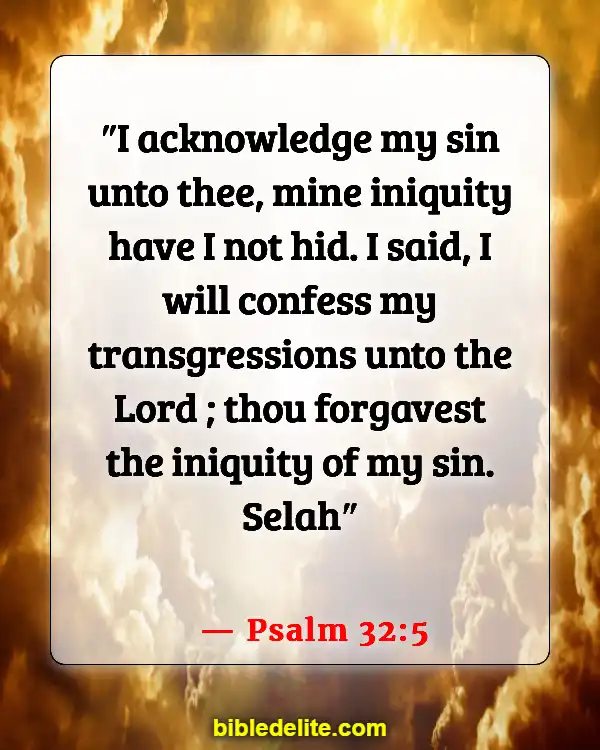 Encouraging Bible Verses For Backsliders (Psalm 32:5)
