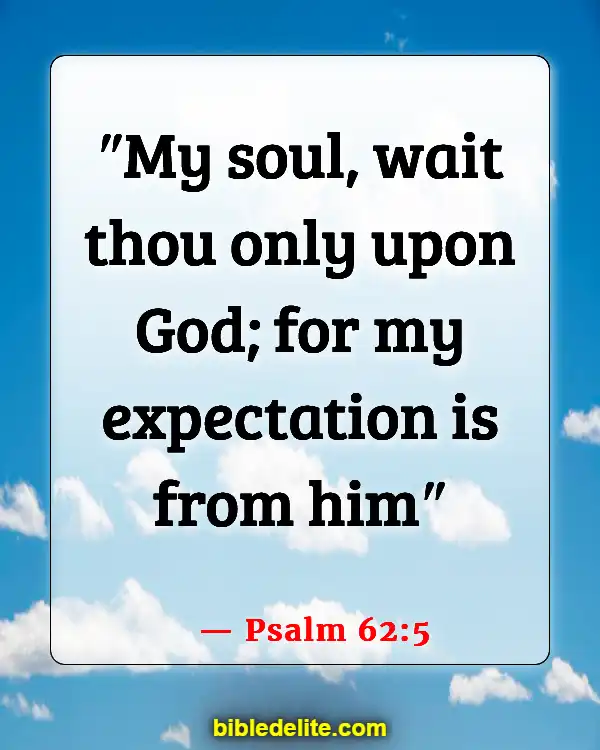 Bible Verse About Expecting Great Things (Psalm 62:5)