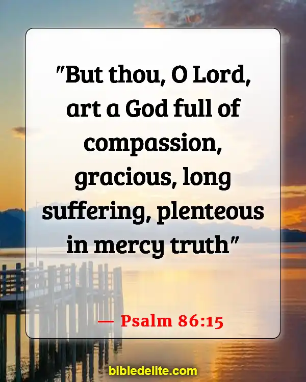 Bible Verses About God Destroying Your Enemies (Psalm 86:15)