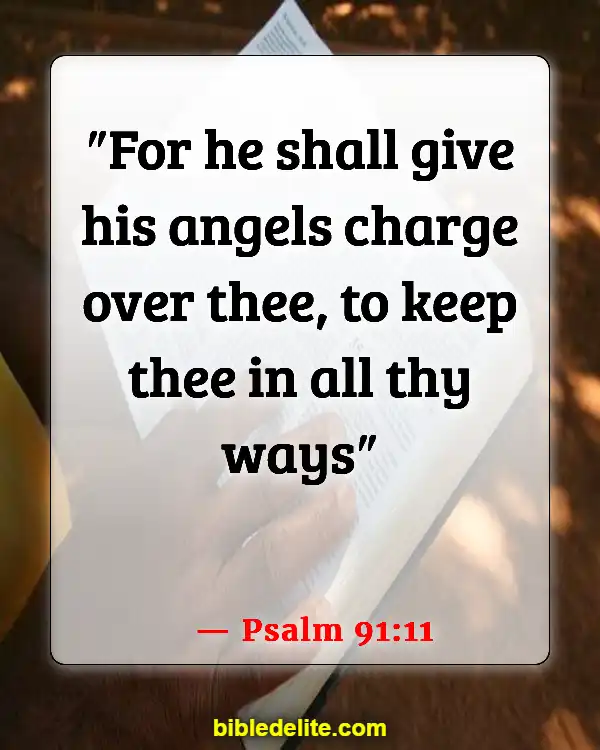 Bible Verses To Protect Your Home From Evil Spirits (Psalm 91:11)