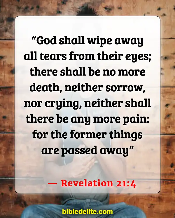 Bible Verses About Physical Pain And Healing (Revelation 21:4)