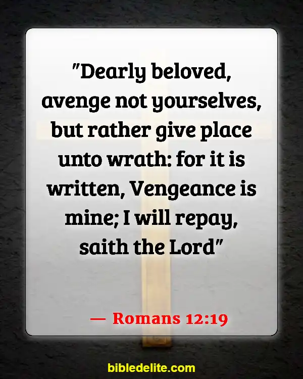 Bible Verses About God Destroying Your Enemies (Romans 12:19)